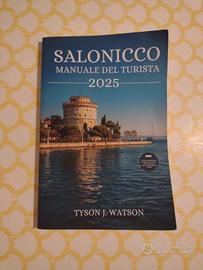 Salonicco Manuale del Turista 2025