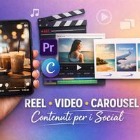 Creazione contenuti social (reel, video, carousel)