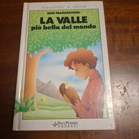 'La valle più bella del mondo'- Ezio Franceschini