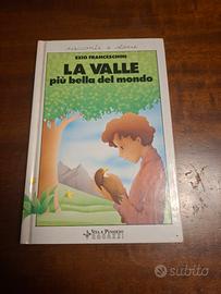 'La valle più bella del mondo'- Ezio Franceschini