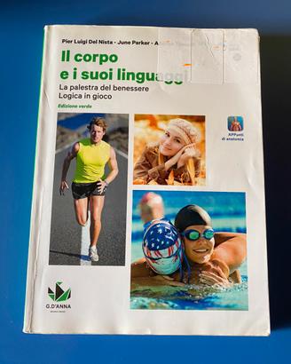 Il corpo e i suoi linguaggi. Edizione verde