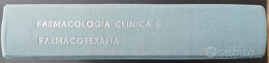Farmacologia clinica e farmacoterapia + 2 OMAGGI