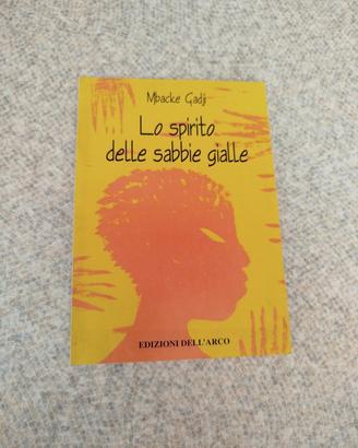 Lo spirito delle sabbie gialle - Mbacke Gadji