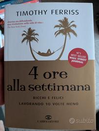 4 ore alla settimana Timothy ferriss