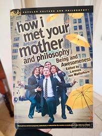 Libro How I Met Your Mother e la Filosofia
