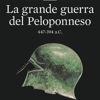 La grande guerra del Peloponneso 447-394 a.C.