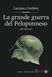 La grande guerra del Peloponneso 447-394 a.C.