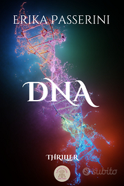 Romanzo Thriller DNA di Erika Passerini