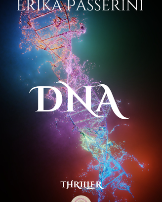 Romanzo Thriller DNA di Erika Passerini