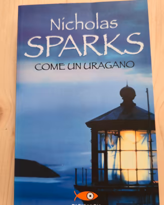 come un uragano. Nicholas Sparks