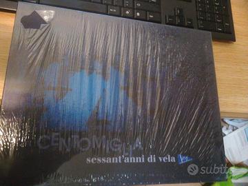 Centomiglia - Sessant'anni di vela