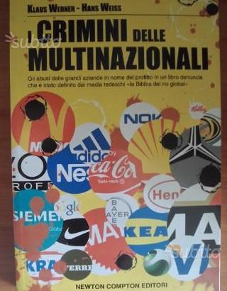 I crimini delle multinazionali abusi grandi aziend