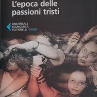 L'epoca delle passioni tristi