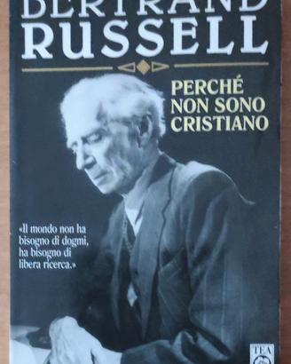 Perché non sono cristiano di Bertrand Russell