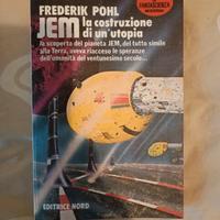 Frederik Pohl Jem la costruzione di un'utopia