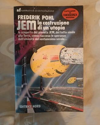 Frederik Pohl Jem la costruzione di un'utopia