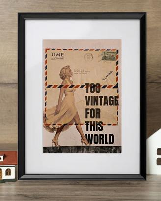 Quadro Marilyn Monroe "Too Vintage" Sovra Stampa