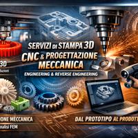 Servizio di stampa 3d e lavorazione CNC