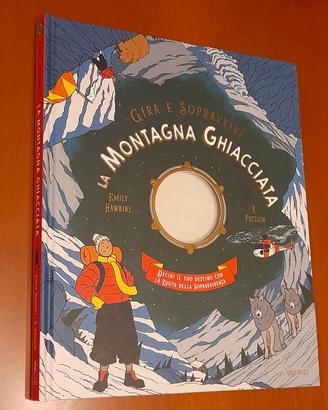 La montagna ghiacciata. Gira e sopravvivi