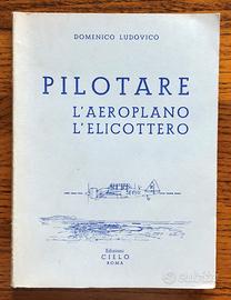 PILOTARE L'AEROPLANO, L'ELICOTTERO
