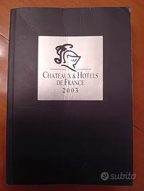 chateaux & Hotels de FRANCE 2003