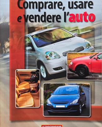 Libro
Comprare, usare e vendere l'auto
Altroconsum