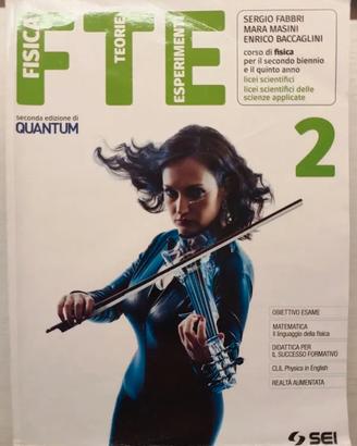Fisica, Teorie, Esperimenti - Volume 2