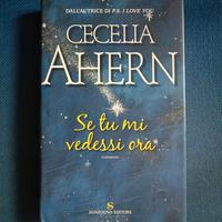 Se tu mi vedessi ora, Cecelia Ahern, Sonzogno ed.