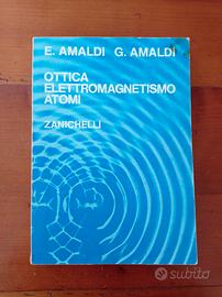 Ottica-Elettromagnetismo-Atomi/E. Amaldi-G. Amaldi