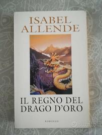 IL REGNO DEL DRAGO D'ORO, Isabel Allende, 2004