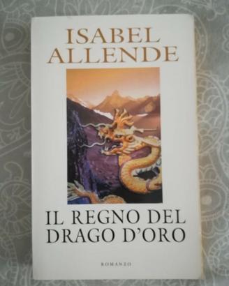 IL REGNO DEL DRAGO D'ORO, Isabel Allende, 2004