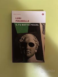Il fu Mattia Pascal - Luigi Pirandello