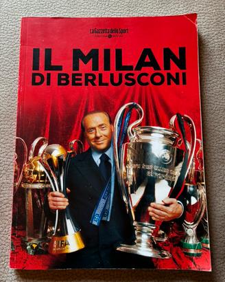 Il Milan Di Berlusconi La Gazzetta Delle Sport