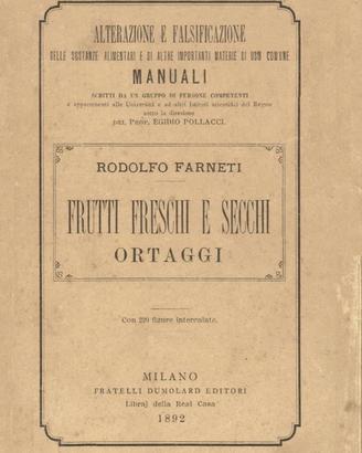 Frutti freschi e secchi. Ortaggi - 1892