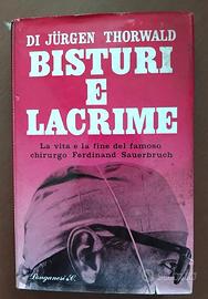 Bisturi e lacrime di Jurgen Thorwald