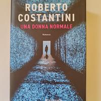 Una donna normale - Roberto Costantini 