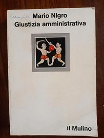 Giustizia amministrativa. Il Mulino. Mario Nigro. 