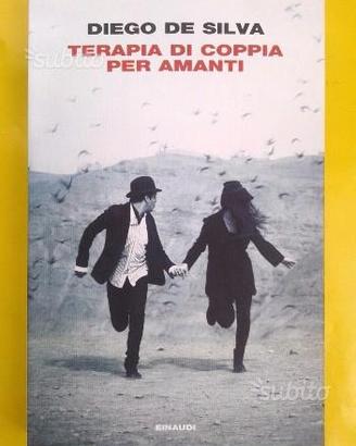 Terapia di coppia per amanti - Diego De Silva 2015