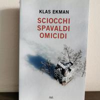 Libro "Sciocchi spavaldi omicidi" di Klas Ekman
