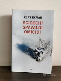 Libro "Sciocchi spavaldi omicidi" di Klas Ekman