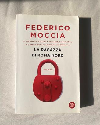 La ragazza di roma nord - Federico Moccia