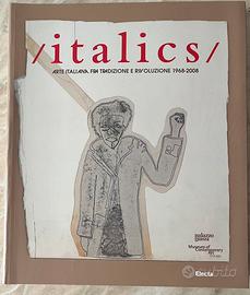Italics Arte Italiana 1968-2008 Electa