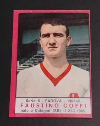 Panini 1967-68 Faustino Goffi raro nuovo Padova