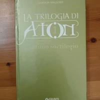 L'ultimo sortilegio. La trilogia di Aton