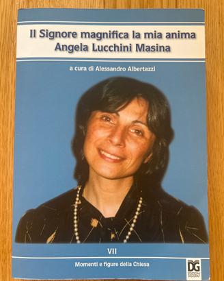 Il signore magnifica la mia anima, A. Lucchini