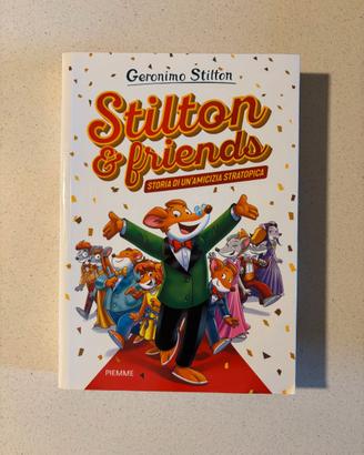 GERONIMO STILTON - STILTON & FRIENDS