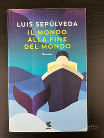 IL MONDO ALLA FINE DEL MONDO - Luis Sepulveda