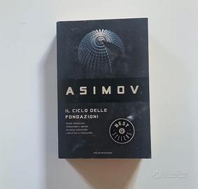 Il ciclo delle fondazioni - Isaac Asimov (4 in 1)