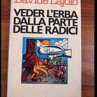 Veder l’erba dalla parte delle radici - Lajolo-