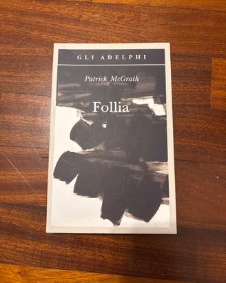 Follia Patrick McGrath